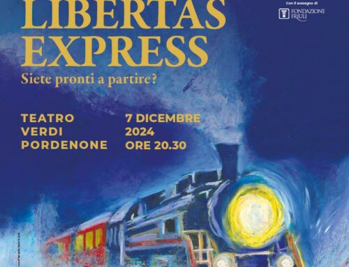 “VERSO UN NATALE INSIEME”: IL TRENO DELLA LIBERTAS ENTRA NEL TEATRO VERDI DI PORDENONE